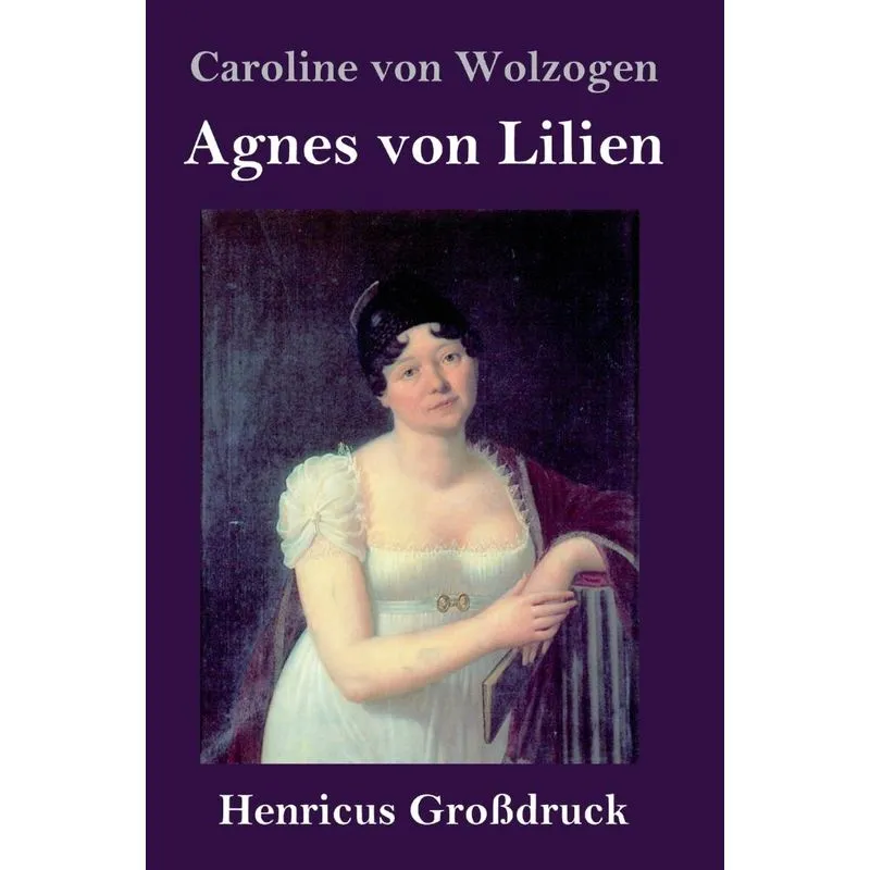 Agnes von Lilien (Großdruck)