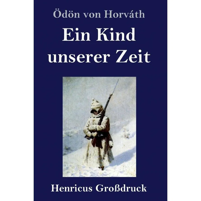 Ein Kind unserer Zeit (Großdruck)