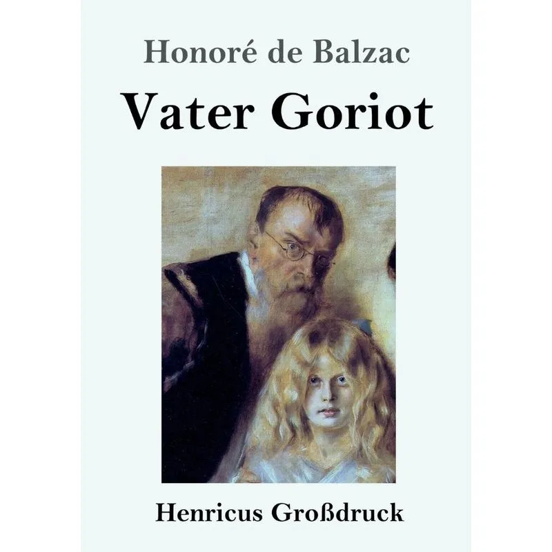 Vater Goriot (Großdruck)