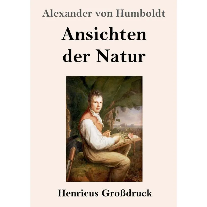 Ansichten der Natur (Großdruck)