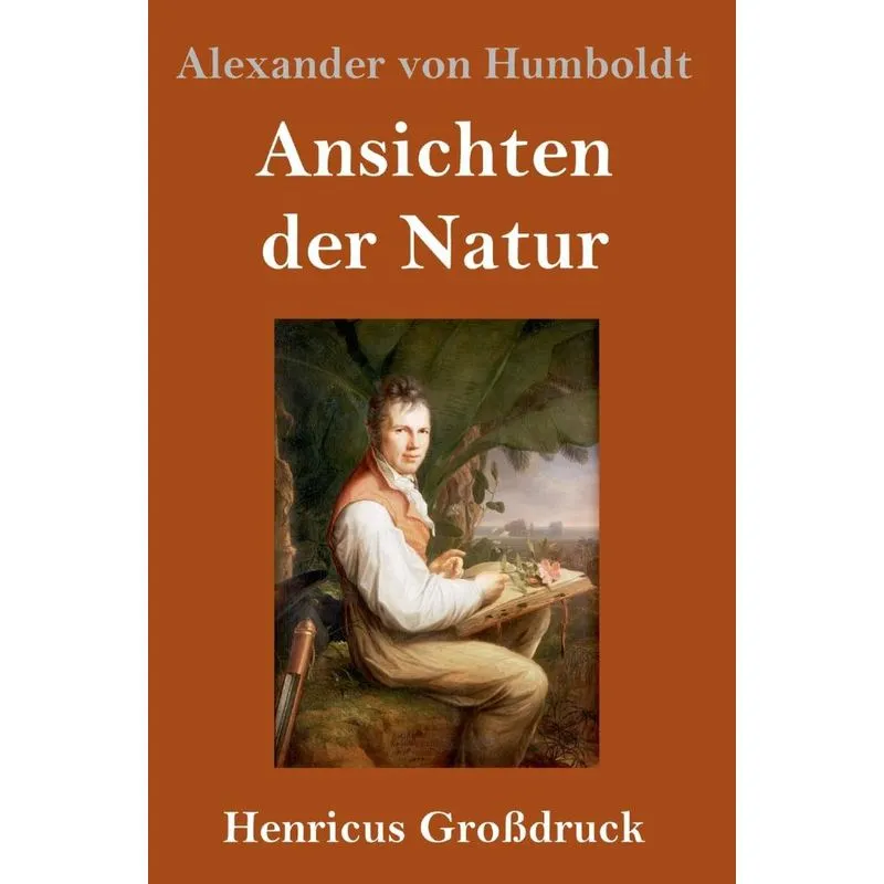 Ansichten der Natur (Großdruck)