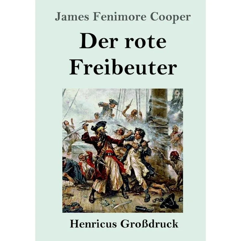 Der rote Freibeuter (Großdruck)