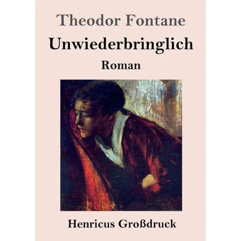 Unwiederbringlich (Großdruck)