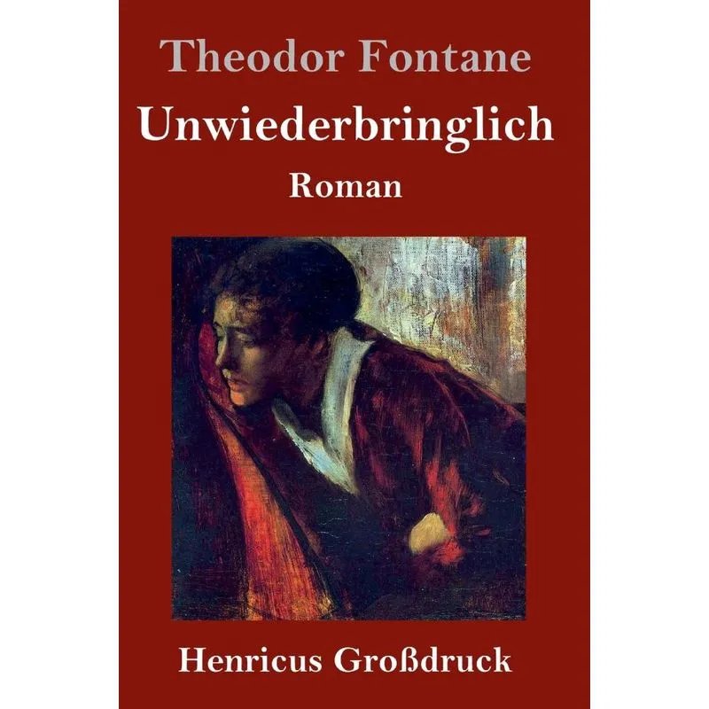 Unwiederbringlich (Großdruck)