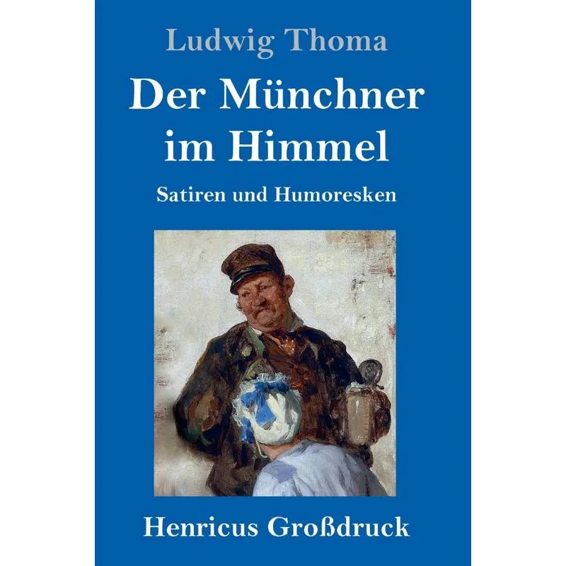 Der Münchner im Himmel (Großdruck)