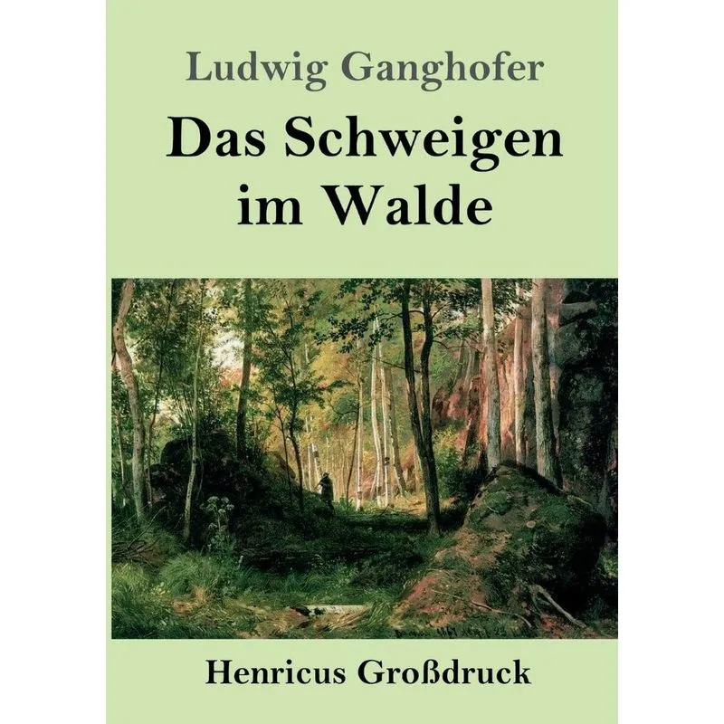 Das Schweigen im Walde (Großdruck)