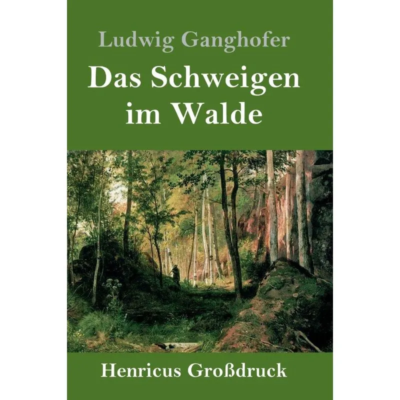 Das Schweigen im Walde (Großdruck)