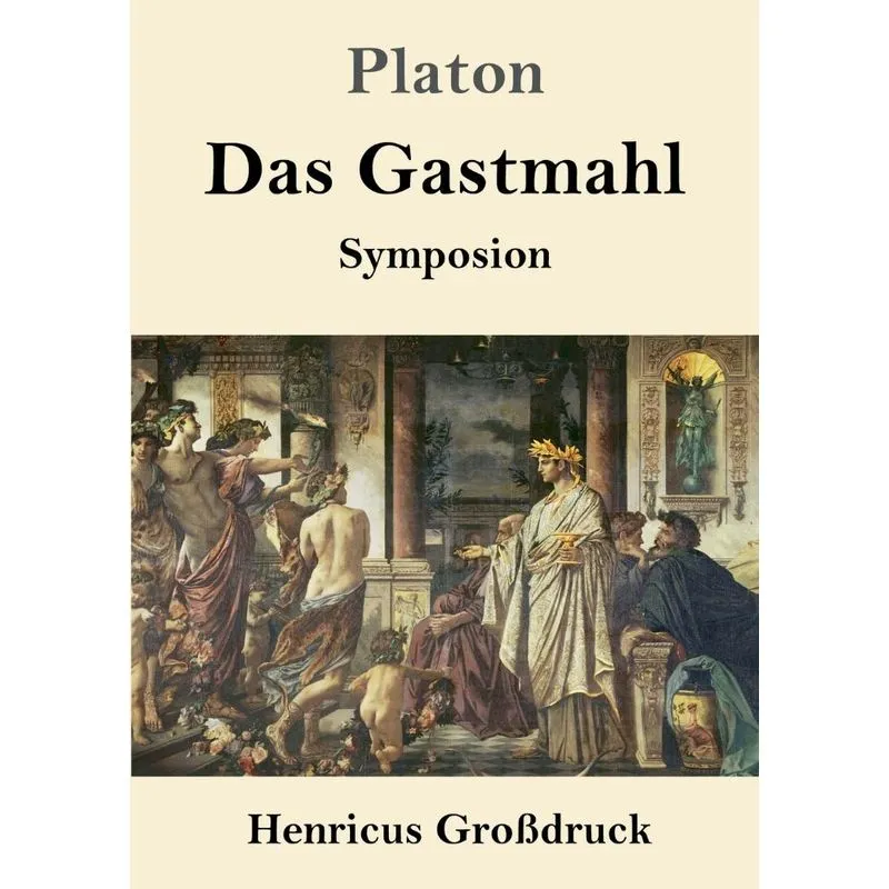 Das Gastmahl (Großdruck)