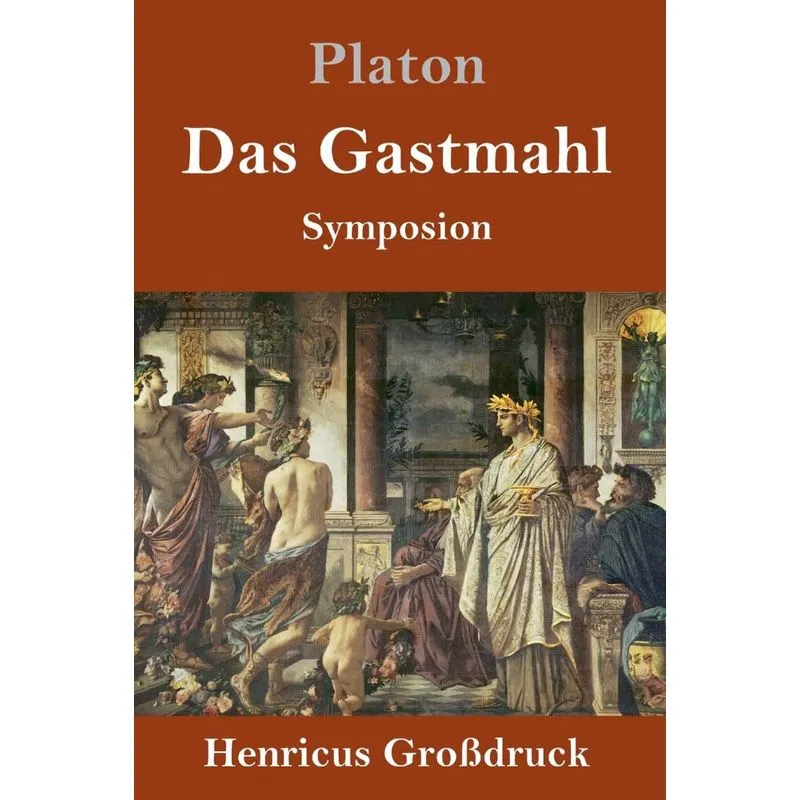 Das Gastmahl (Großdruck)