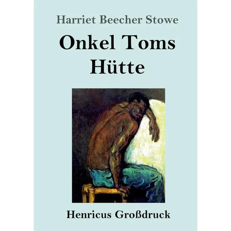 Onkel Toms Hütte (Großdruck)