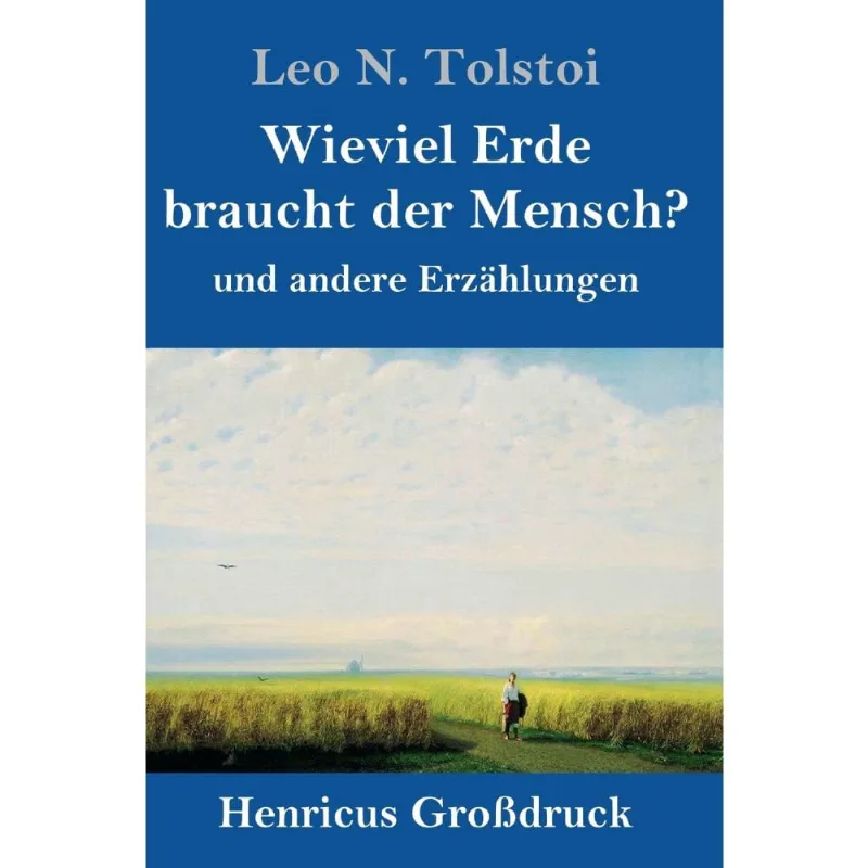 Wieviel Erde braucht der Mensch? (Grodruck)