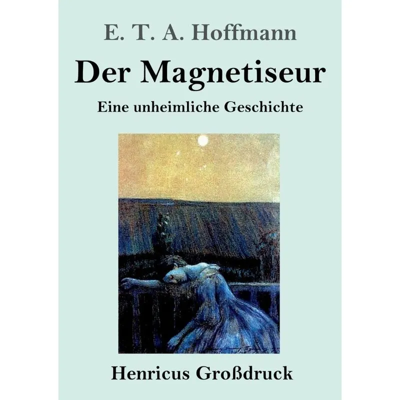 Der Magnetiseur (Großdruck)