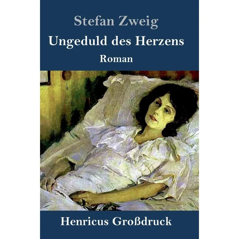 Ungeduld des Herzens (Großdruck)
