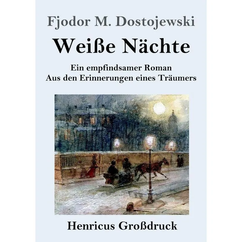 Weiße Nächte (Großdruck)