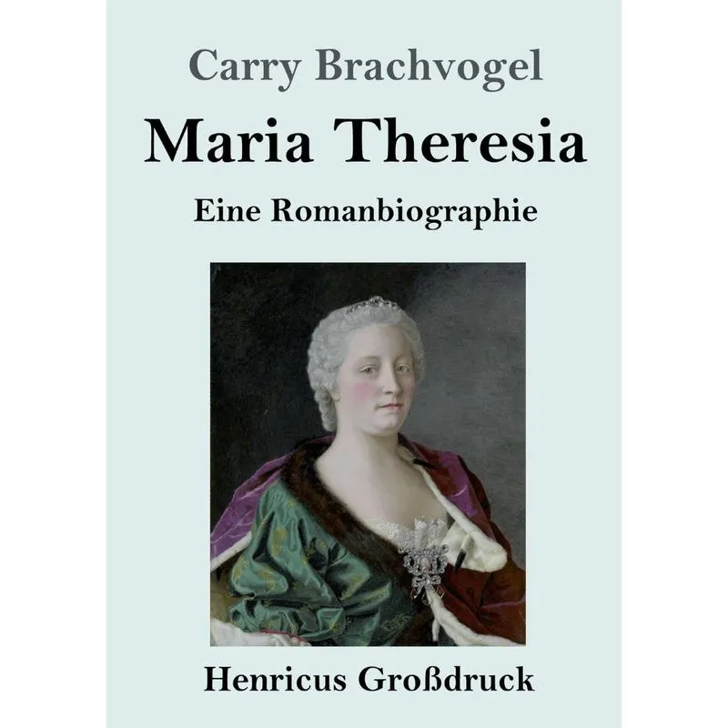Maria Theresia (Großdruck)