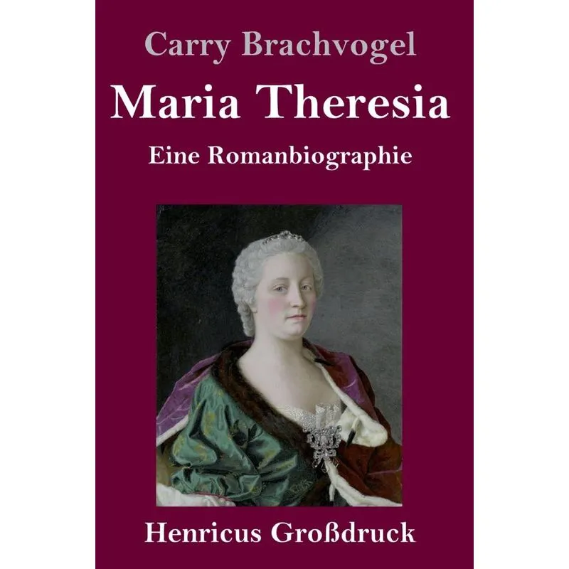 Maria Theresia (Großdruck)