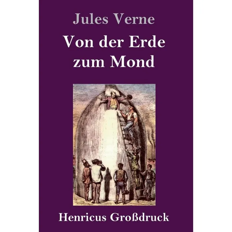 Von der Erde zum Mond (Großdruck)