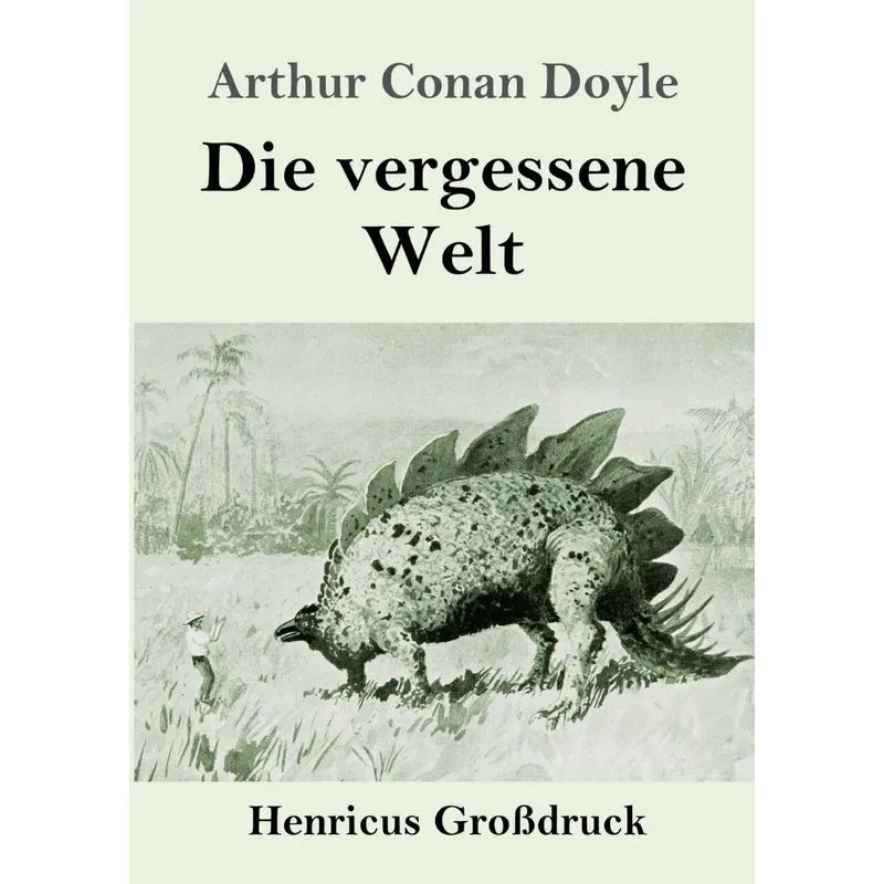 Die vergessene Welt (Großdruck)