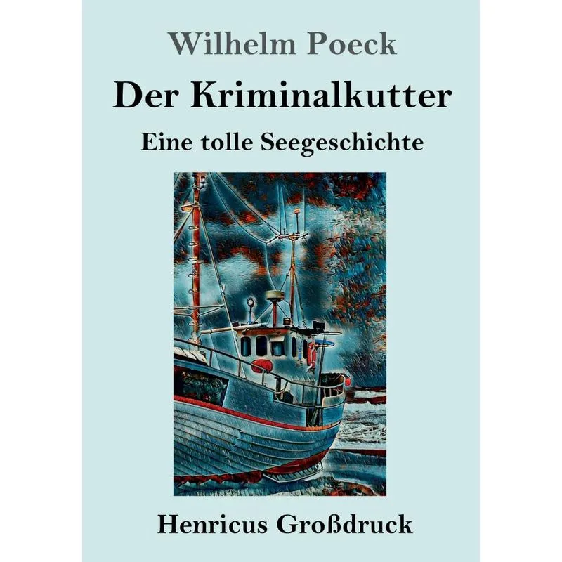 Der Kriminalkutter (Großdruck)
