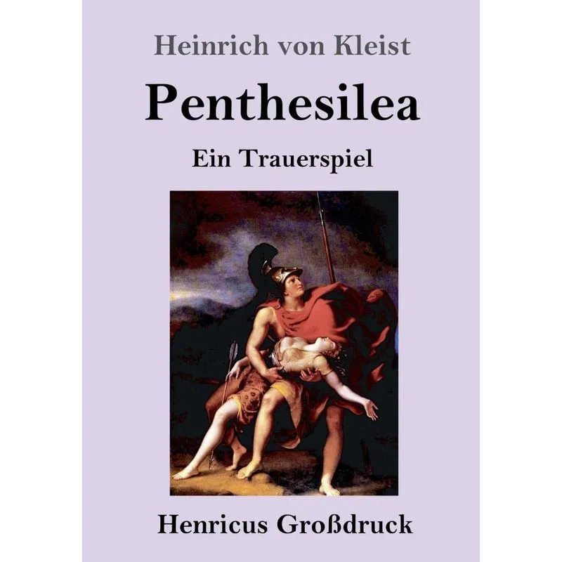 Penthesilea (Großdruck)