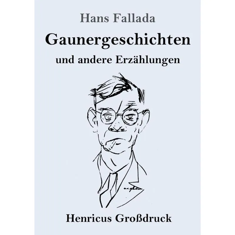 Gaunergeschichten (Großdruck)