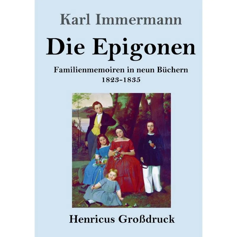 Die Epigonen (Großdruck)