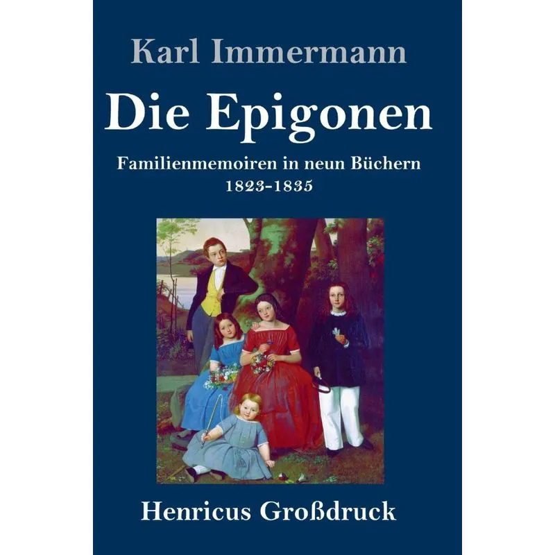 Die Epigonen (Großdruck)