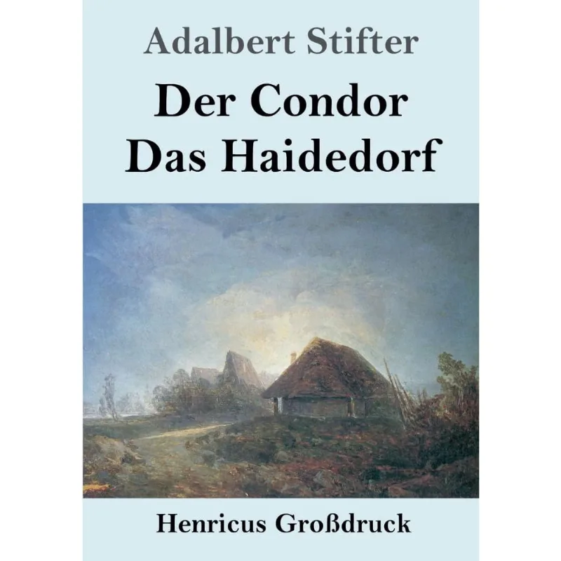 Der Condor / Das Haidedorf (Grodruck)