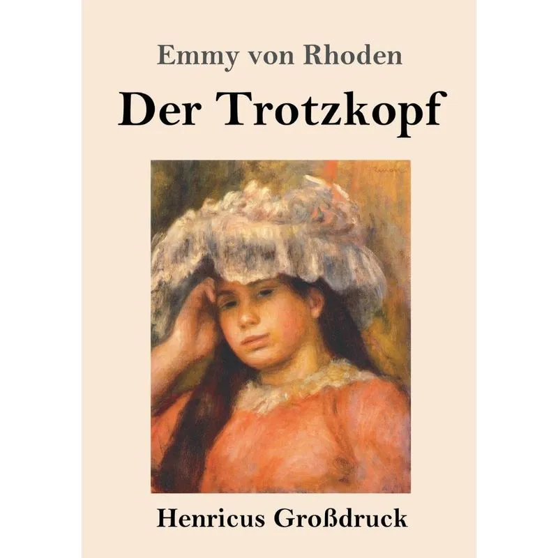 Der Trotzkopf (Großdruck)