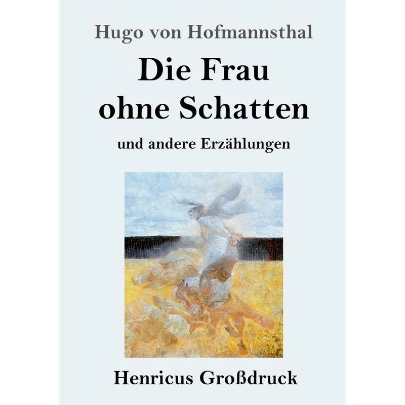 Die Frau ohne Schatten (Großdruck)