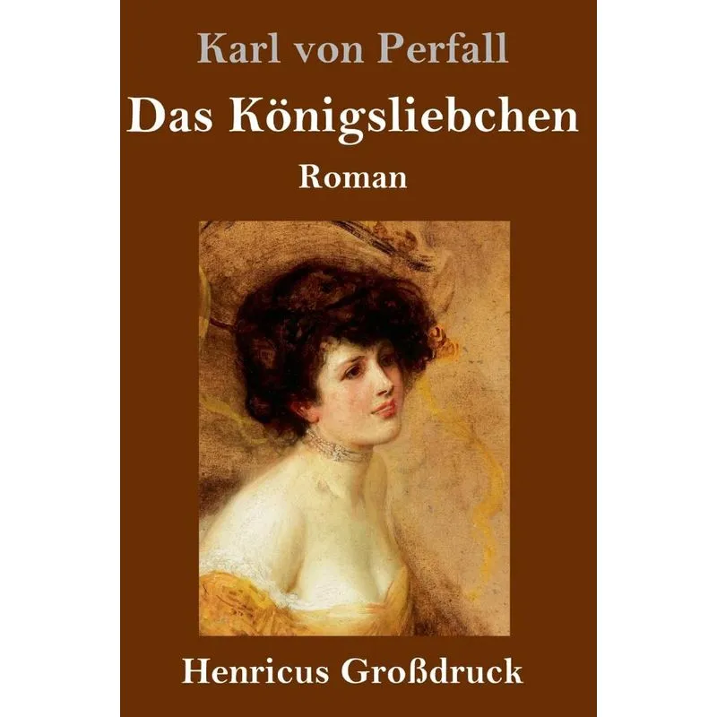 Das Königsliebchen (Großdruck)
