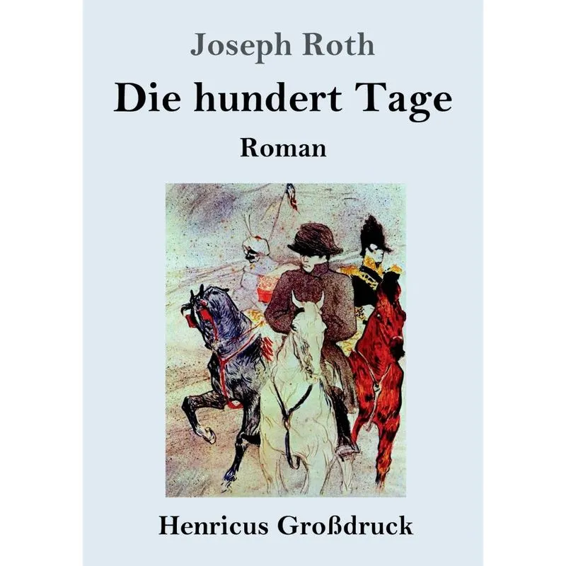 Die hundert Tage (Großdruck)