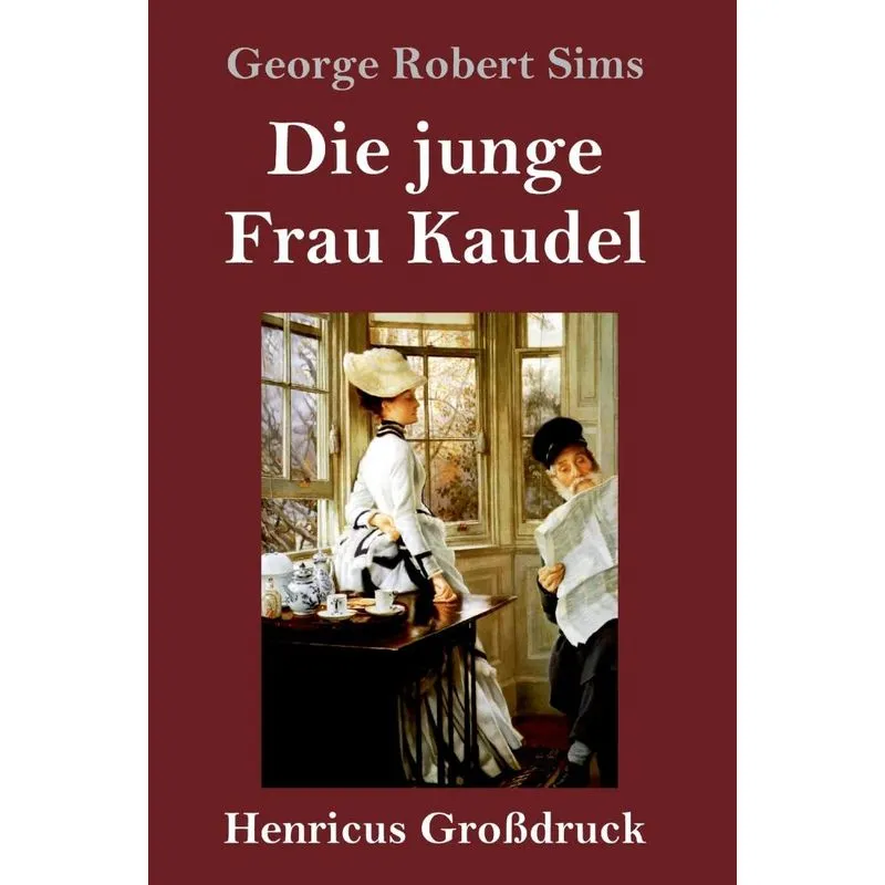 Die junge Frau Kaudel (Großdruck)