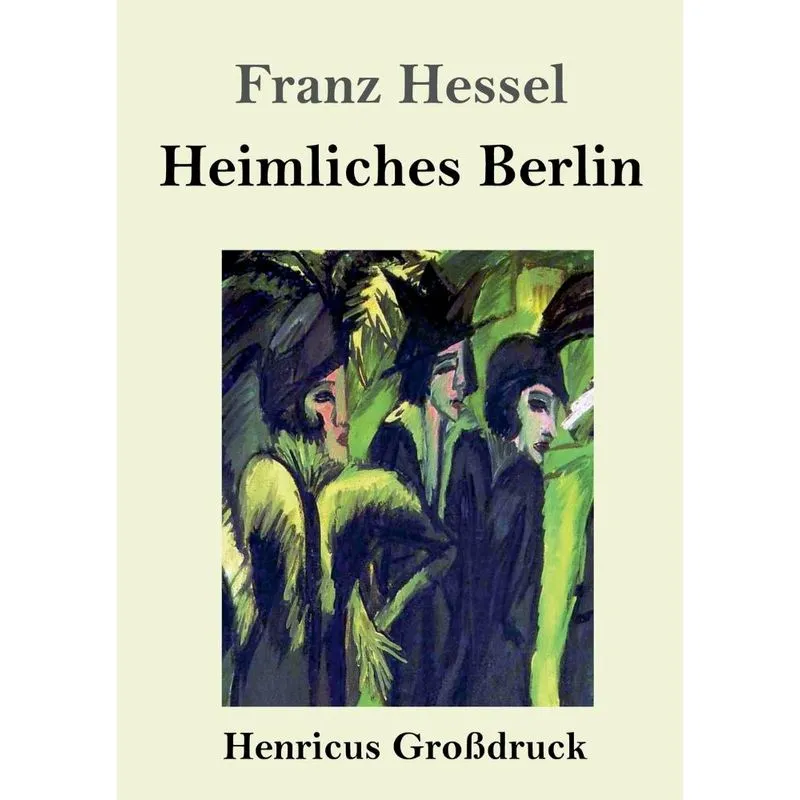 Heimliches Berlin (Großdruck)