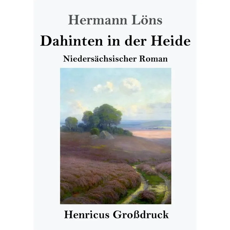 Dahinten in der Heide (Großdruck)
