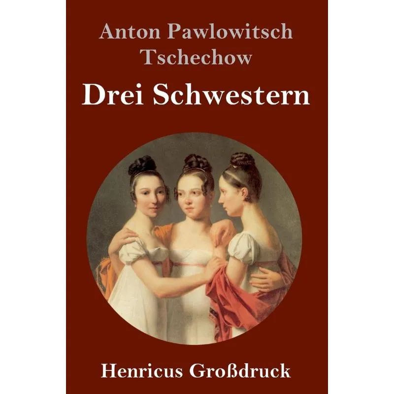Drei Schwestern (Großdruck)
