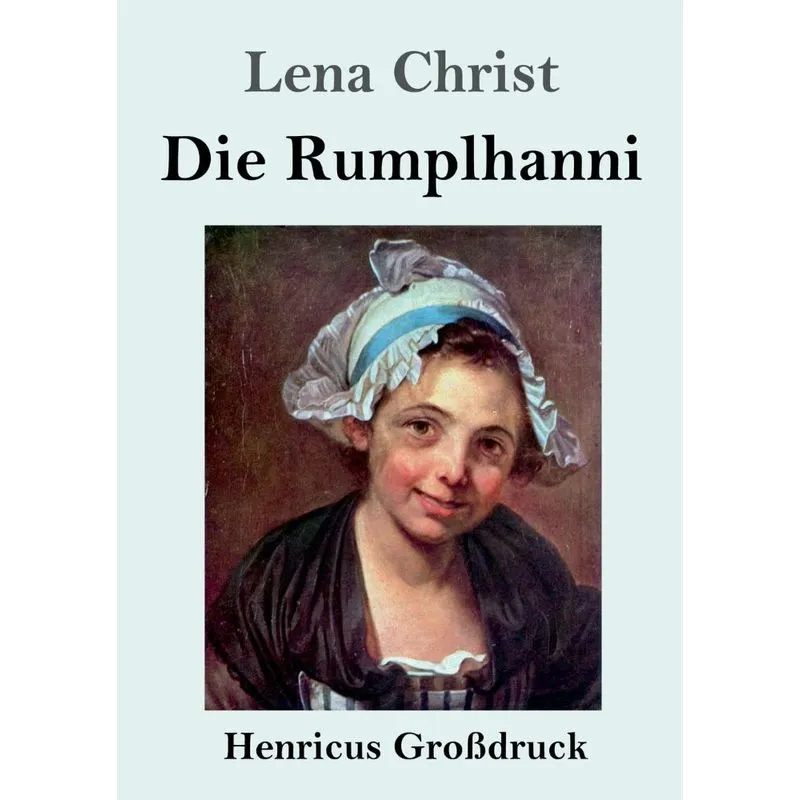 Die Rumplhanni (Großdruck)