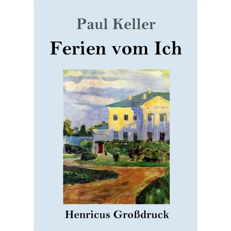 Ferien vom Ich (Großdruck)