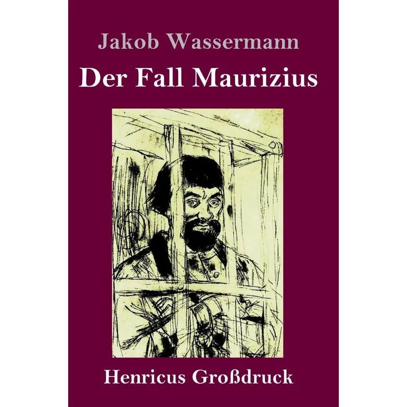 Der Fall Maurizius (Großdruck)