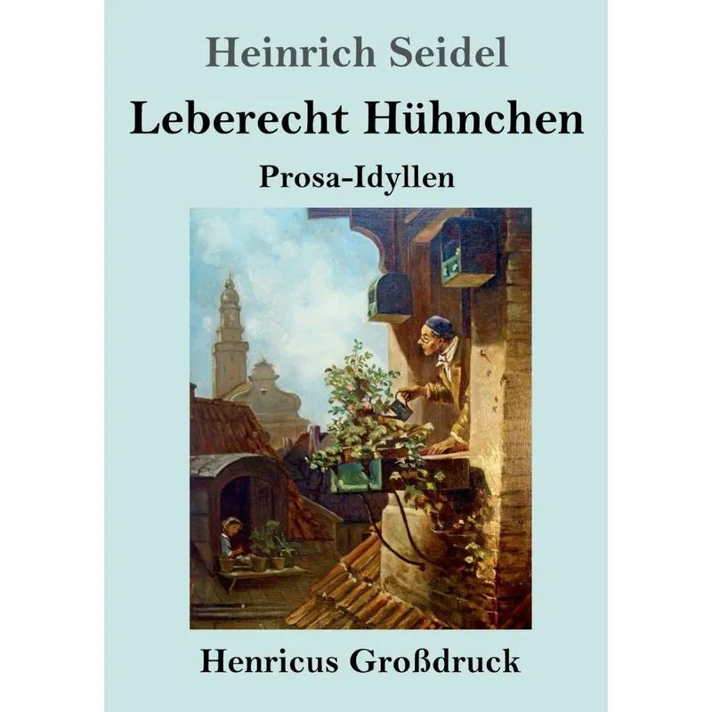 Leberecht Hühnchen (Großdruck)