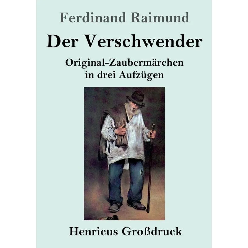 Der Verschwender (Großdruck)