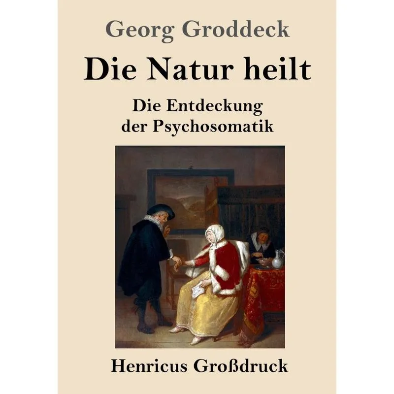Die Natur heilt (Großdruck)
