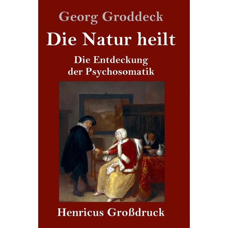 Die Natur heilt (Großdruck)