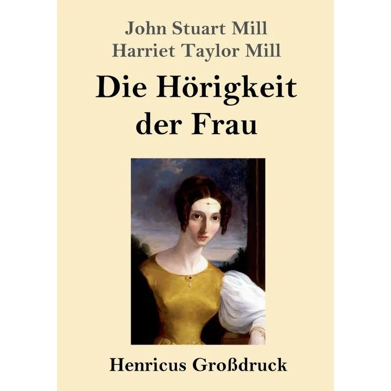 Die Hörigkeit der Frau (Großdruck)