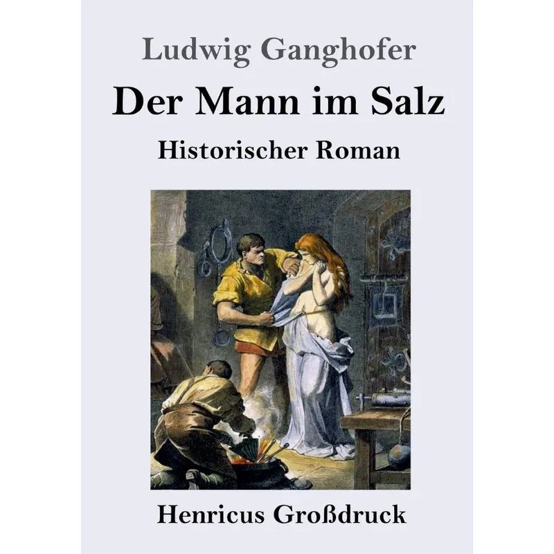 Der Mann im Salz (Großdruck)