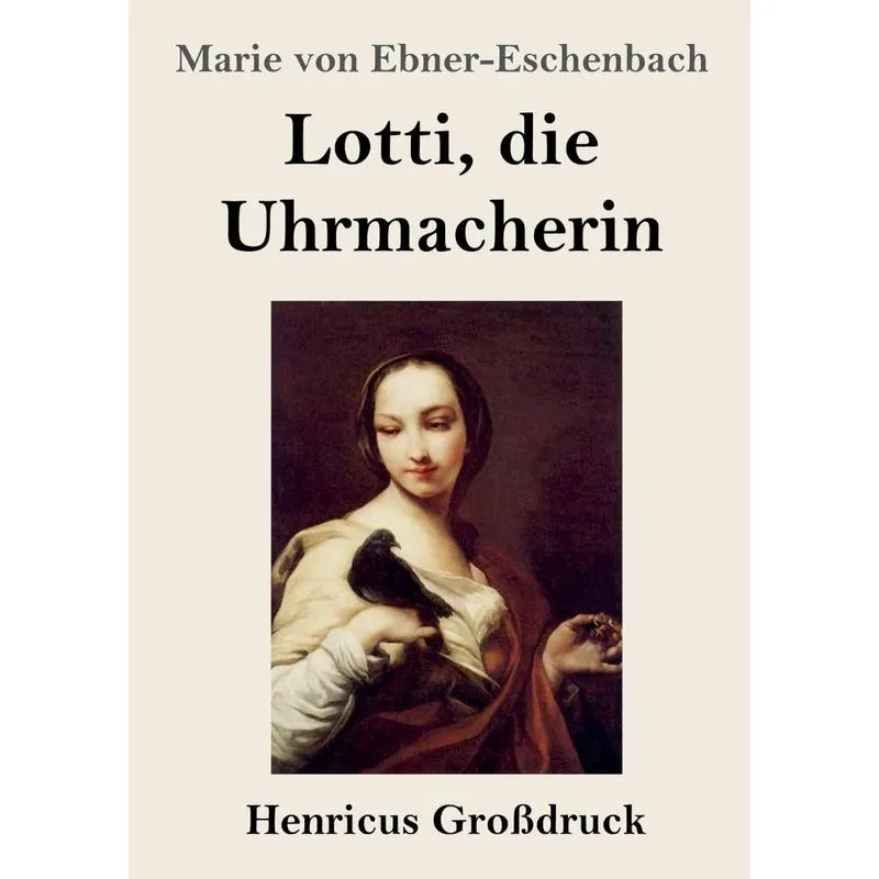 Lotti, Die Uhrmacherin (großdruck)