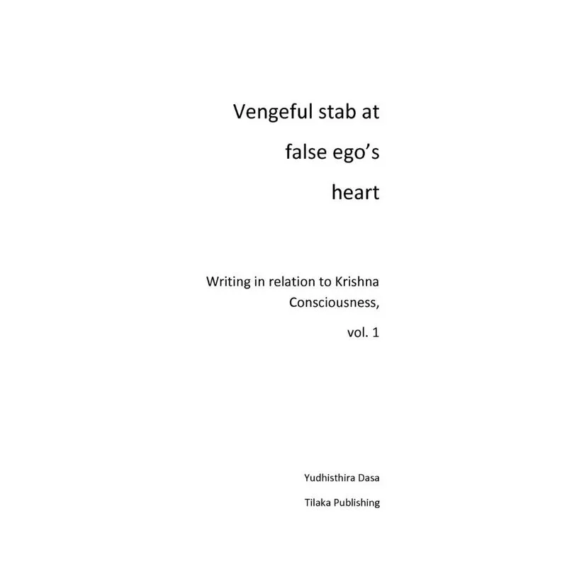 Vengeful Stab At False Egos Heart