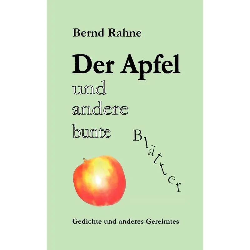 Der Apfel und andere bunte Blätter