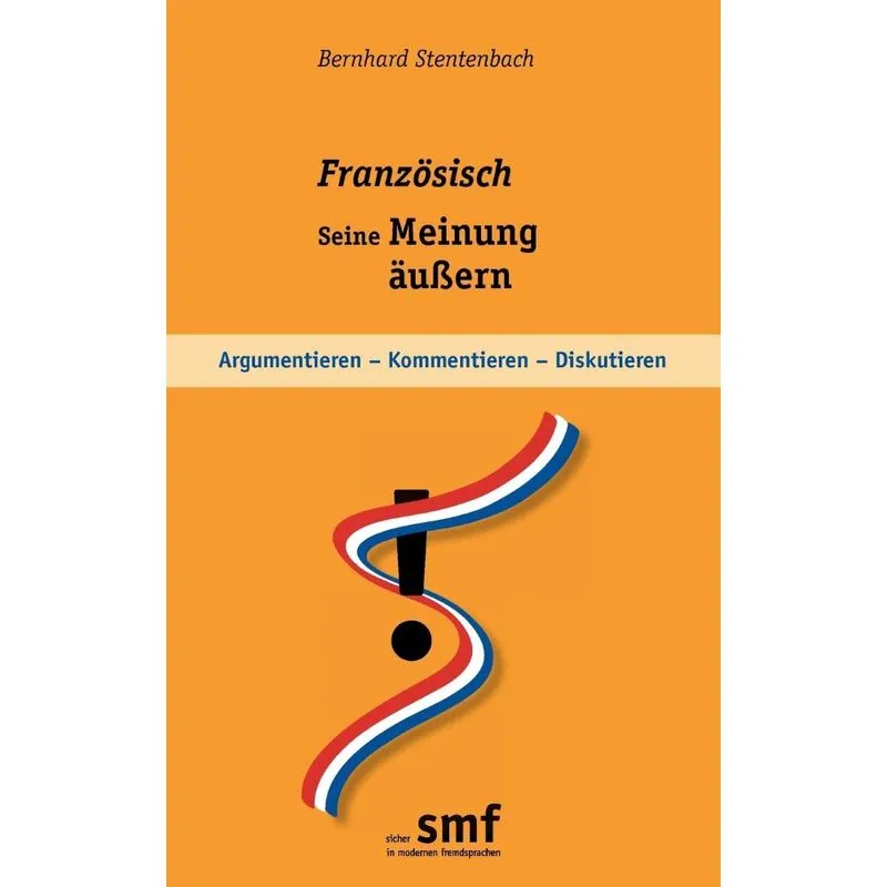 Französisch - seine Meinung äußern