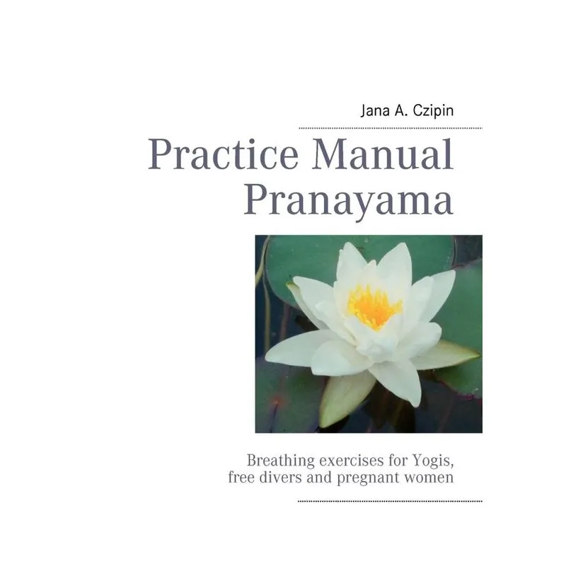 Practice Manual Pranayama